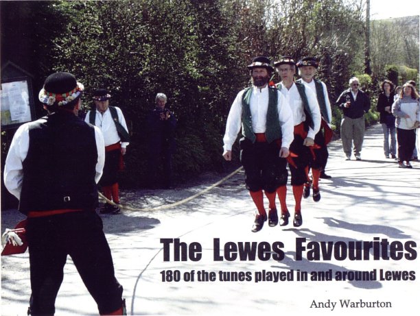 The Lewes Favourites, 180 of the tunes played in and around Lewes, Andy Warburton
